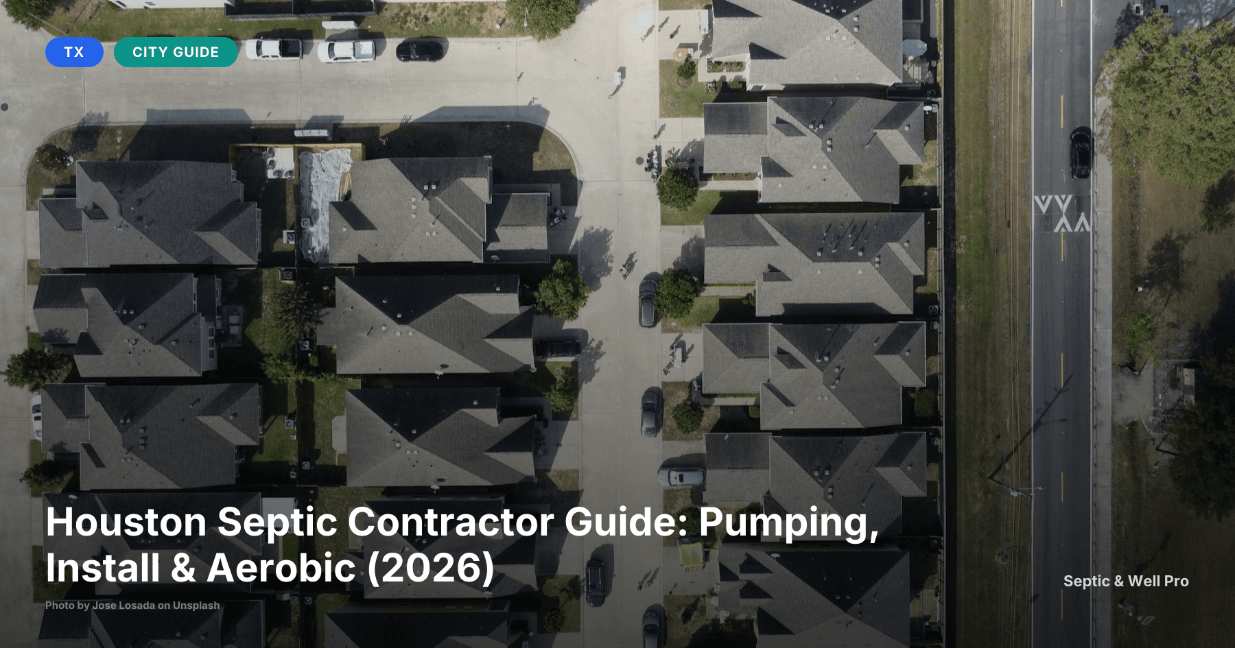 Houston Septic Contractor Guide: Pumping, Install & Aerobic (2026)